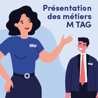 Présentation des métiers M TAG